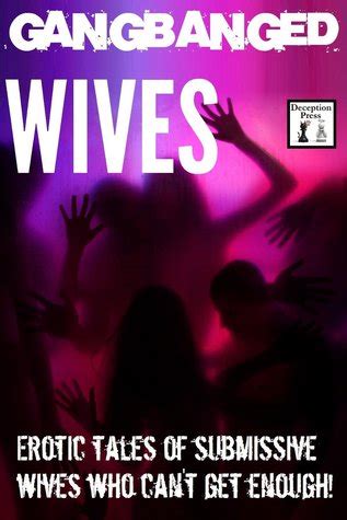 gangbanged wife stories|Gangbanged Wives: Five Sexy Wife Gangbang Erotica Stories.